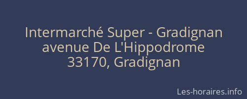 Intermarché Super - Gradignan