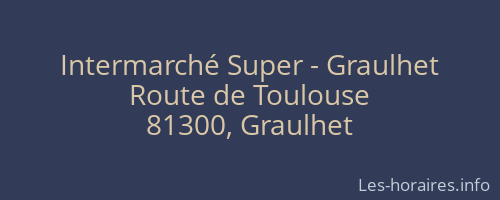 Intermarché Super - Graulhet