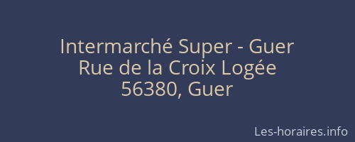 Intermarché Super - Guer