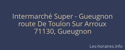 Intermarché Super - Gueugnon