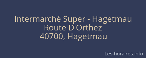 Intermarché Super - Hagetmau