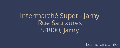 Intermarché Super - Jarny