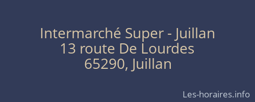 Intermarché Super - Juillan