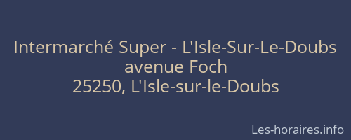 Intermarché Super - L'Isle-Sur-Le-Doubs