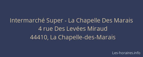 Intermarché Super - La Chapelle Des Marais
