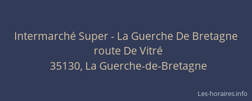 Intermarché Super - La Guerche De Bretagne