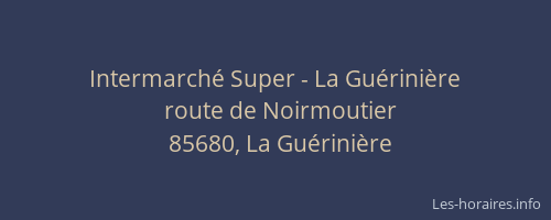 Intermarché Super - La Guérinière