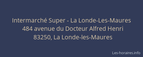 Intermarché Super - La Londe-Les-Maures