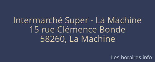Intermarché Super - La Machine