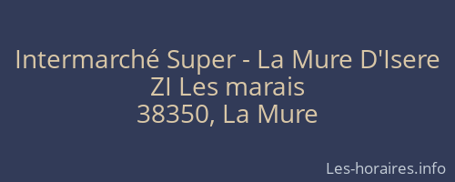 Intermarché Super - La Mure D'Isere