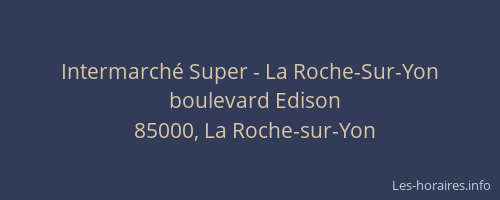 Intermarché Super - La Roche-Sur-Yon