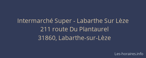 Intermarché Super - Labarthe Sur Lèze