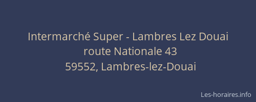 Intermarché Super - Lambres Lez Douai