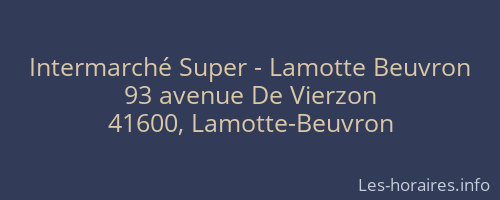 Intermarché Super - Lamotte Beuvron