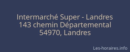 Intermarché Super - Landres
