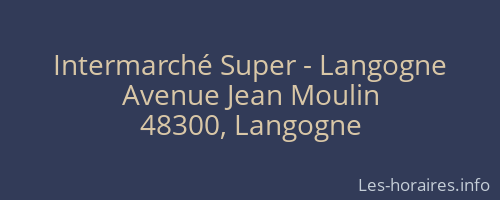 Intermarché Super - Langogne