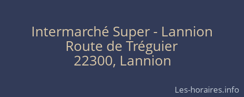 Intermarché Super - Lannion