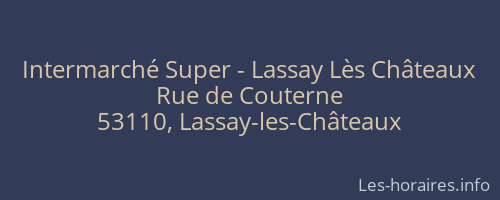 Intermarché Super - Lassay Lès Châteaux