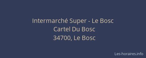 Intermarché Super - Le Bosc