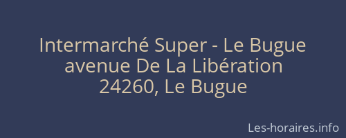 Intermarché Super - Le Bugue
