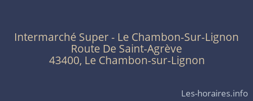 Intermarché Super - Le Chambon-Sur-Lignon