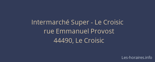 Intermarché Super - Le Croisic