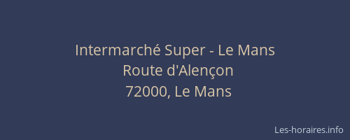 Intermarché Super - Le Mans