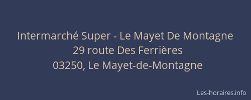 Intermarché Super - Le Mayet De Montagne