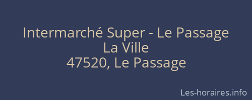 Intermarché Super - Le Passage