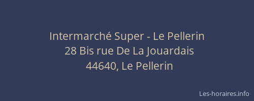 Intermarché Super - Le Pellerin