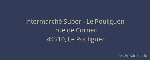 Intermarché Super - Le Pouliguen
