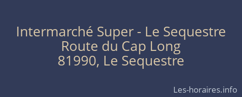 Intermarché Super - Le Sequestre