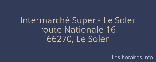 Intermarché Super - Le Soler