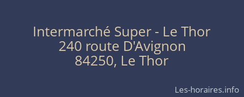 Intermarché Super - Le Thor