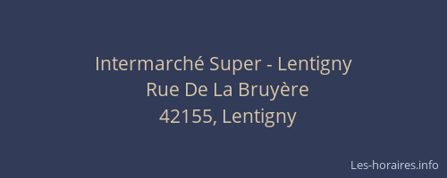Intermarché Super - Lentigny