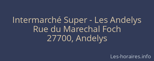 Intermarché Super - Les Andelys