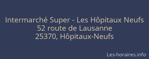 Intermarché Super - Les Hôpitaux Neufs