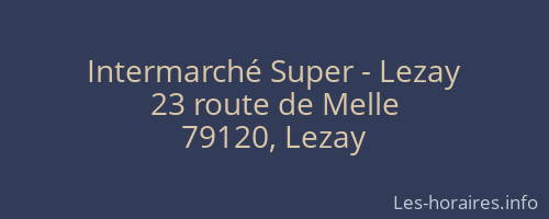 Intermarché Super - Lezay