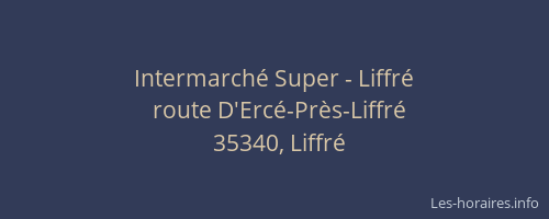 Intermarché Super - Liffré