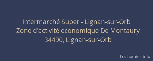 Intermarché Super - Lignan-sur-Orb