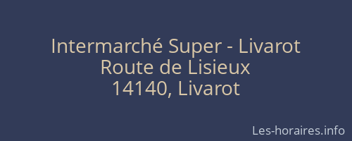 Intermarché Super - Livarot