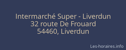 Intermarché Super - Liverdun