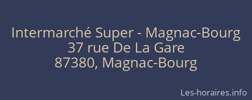 Intermarché Super - Magnac-Bourg
