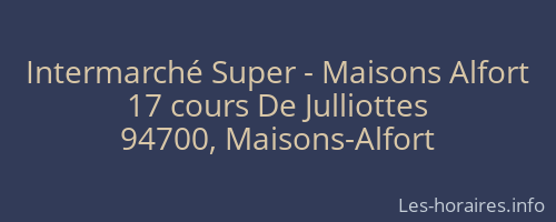 Intermarché Super - Maisons Alfort