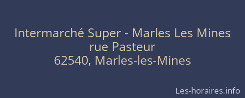 Intermarché Super - Marles Les Mines