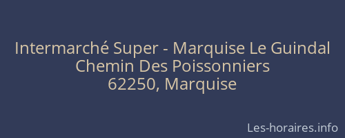 Intermarché Super - Marquise Le Guindal