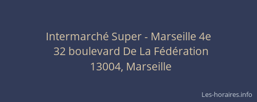 Intermarché Super - Marseille 4e