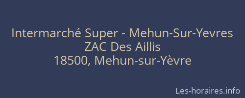Intermarché Super - Mehun-Sur-Yevres