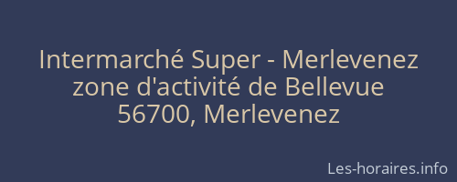 Intermarché Super - Merlevenez