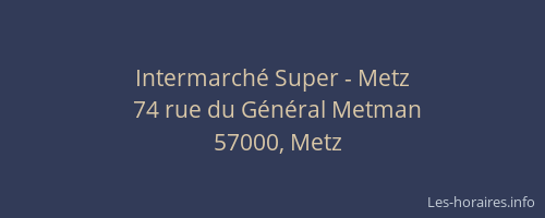 Intermarché Super - Metz
